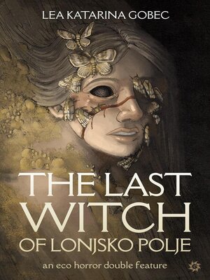 cover image of The Last Witch of Lonjsko Polje